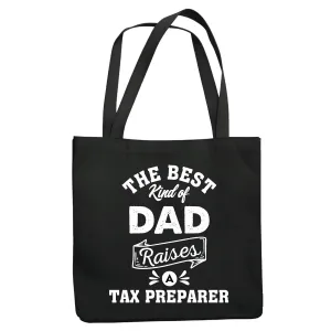 Gift for Tax Preparer Dad on Family Day Best Kind of Dad Raises Tax Preparer Navy Black Multicolor Canvas Tote Bag