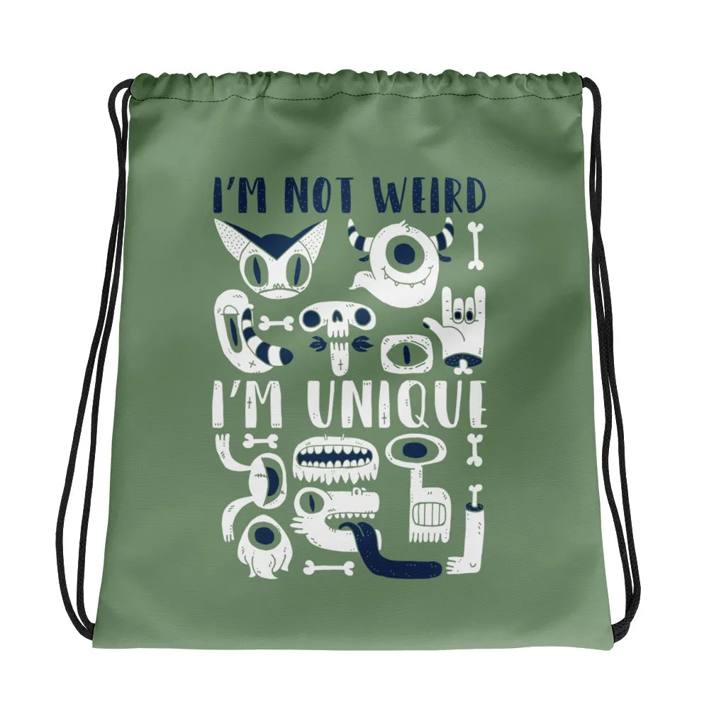 I'm Not Weird, I'm Unique Drawstring bag