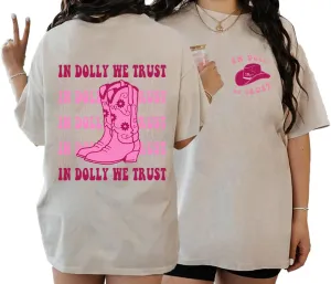 in Dolly We Trust Shirt - Cowgirl Boots Western 2 Sided T-Shirt, Country Music T-Shirt