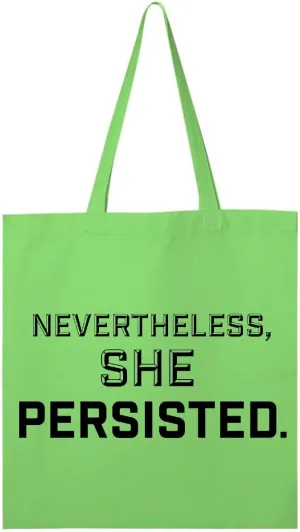 inktastic Nevertheless, She Persisted Tote Bag