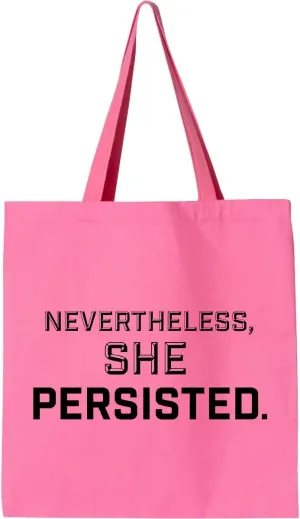 inktastic Nevertheless, She Persisted Tote Bag