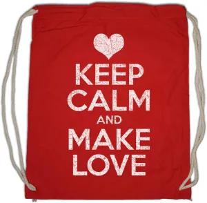 Keep Calm And Make Love Drawstring Bag Gym Sack