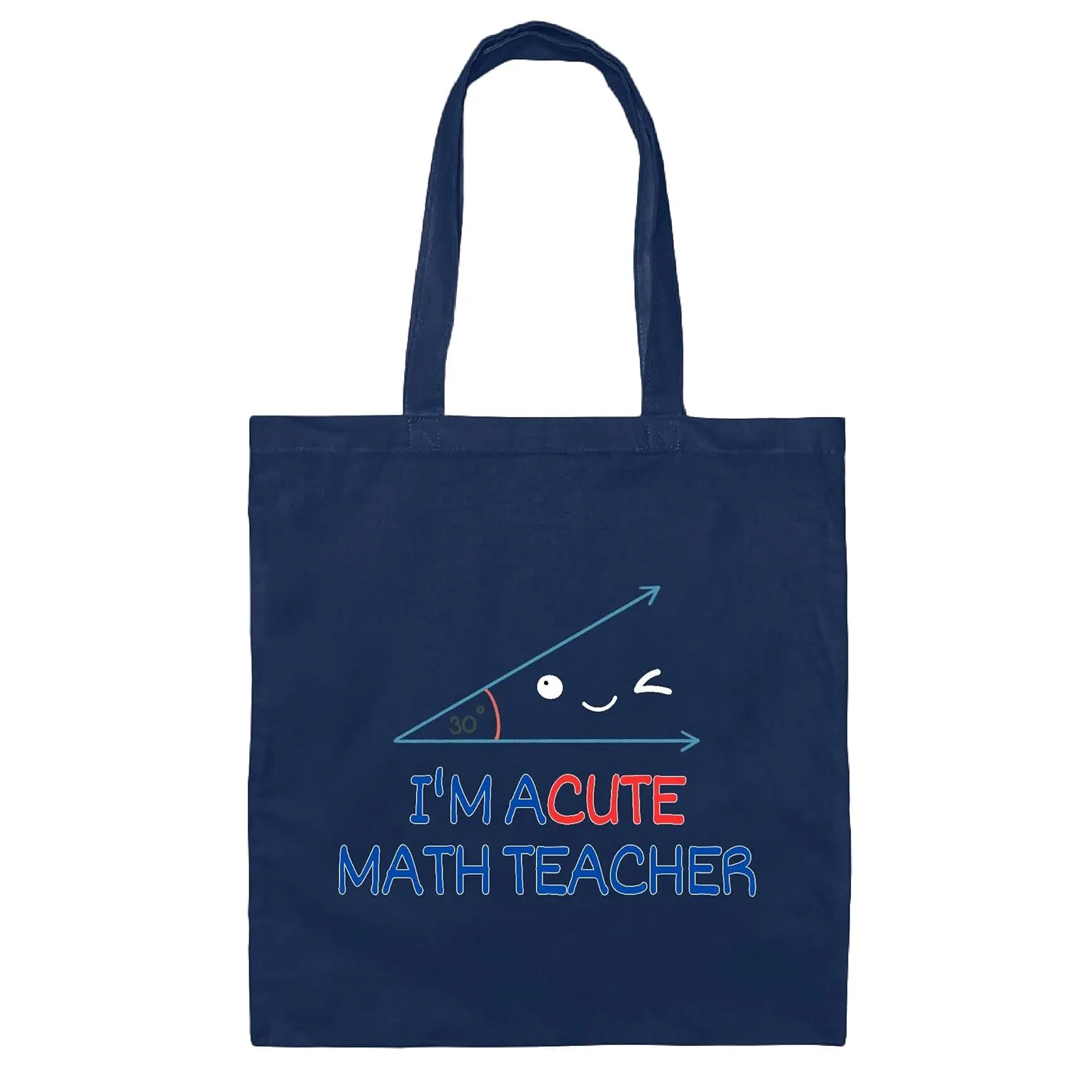 Math Teacher Funny Tote Bag Christmas Gift Acute Teachers Navy Black Multicolor Canvas Tote Bag