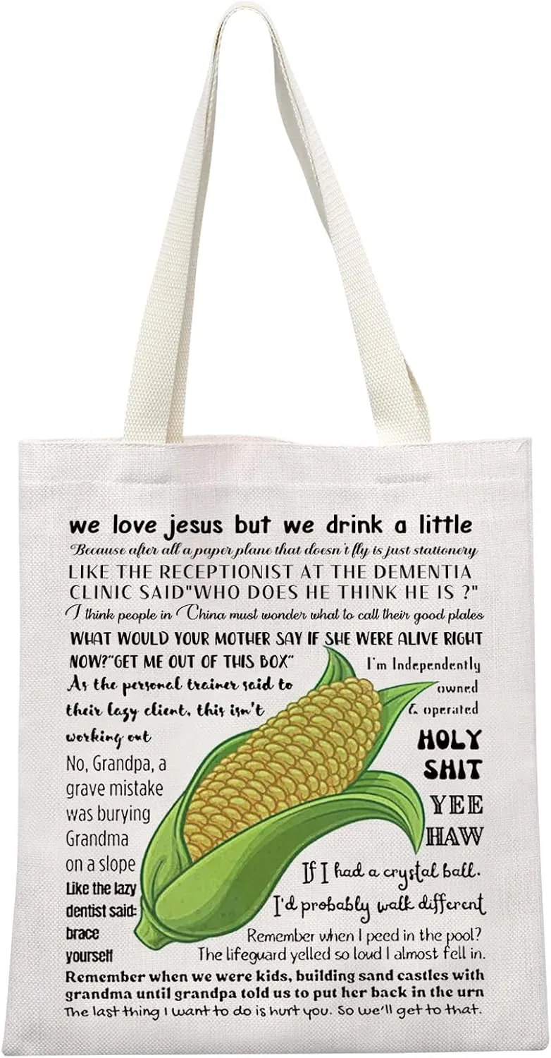 MEIKIUP Musical Quote Inspired Tote Bag Musical Theatre Fan Gift Corn lovers Gift We Love Jesus But We Drink Shoulder Bag