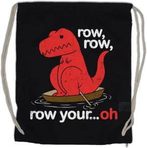 Row, Row... Oh Drawstring Bag Gym Sack