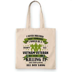 Vietnam Veteran I Never Dreamed Someday Army Appreciation Gift White Multicolor Canvas Tote Bag