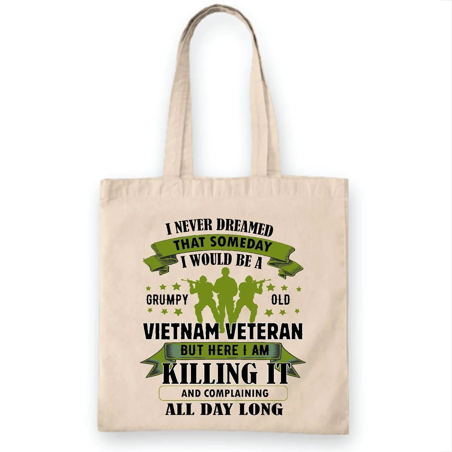 Vietnam Veteran I Never Dreamed Someday Army Appreciation Gift White Multicolor Canvas Tote Bag