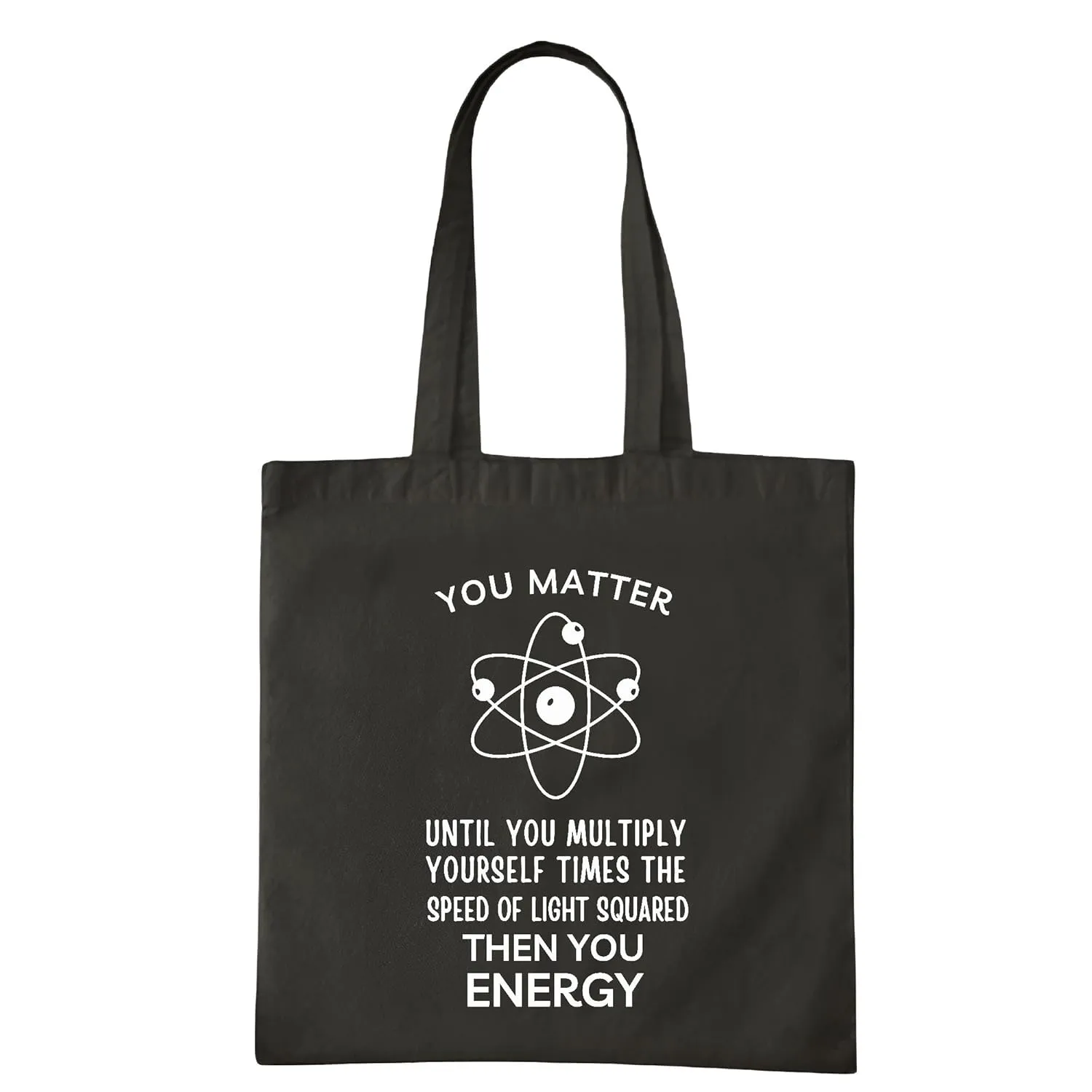 You Matter You Energy Funny Physicist Physics Lover Science Navy Black Multicolor Canvas Tote Bag